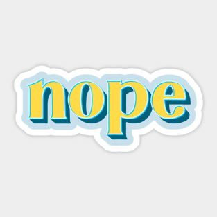 Nope Sticker